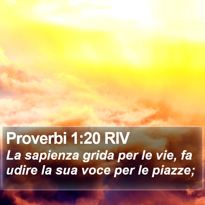 Proverbi 1:20 RIV Bible Study