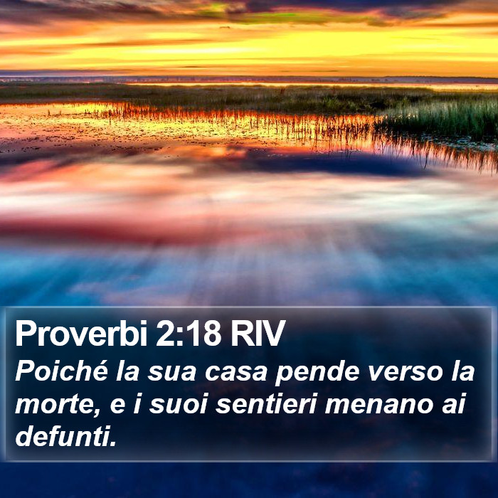 Proverbi 2:18 RIV Bible Study