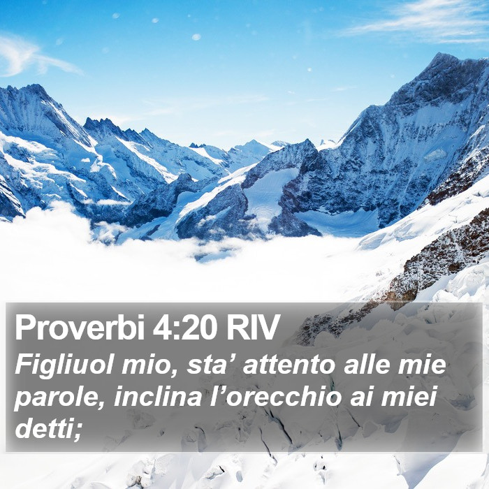 Proverbi 4:20 RIV Bible Study