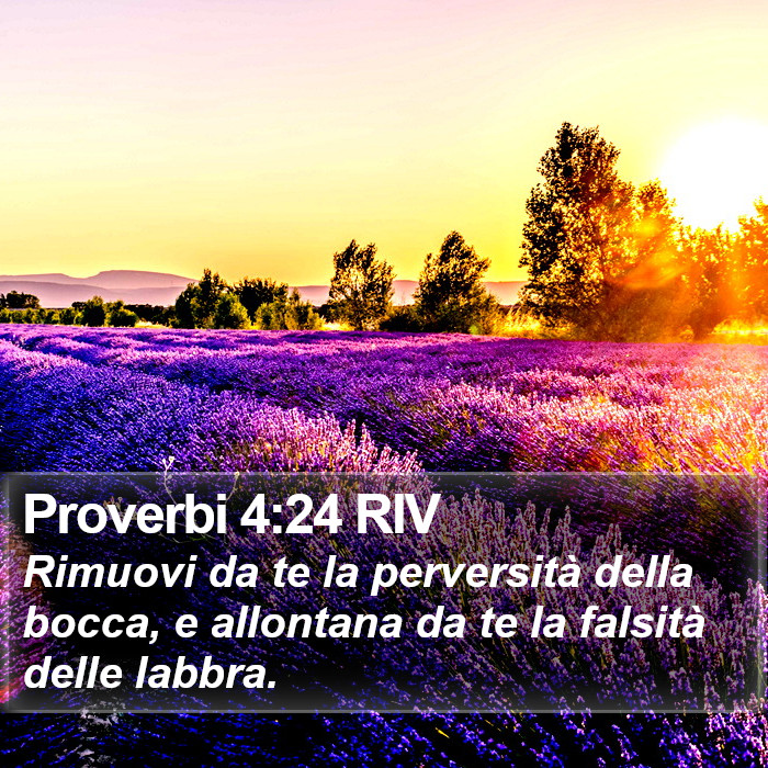 Proverbi 4:24 RIV Bible Study