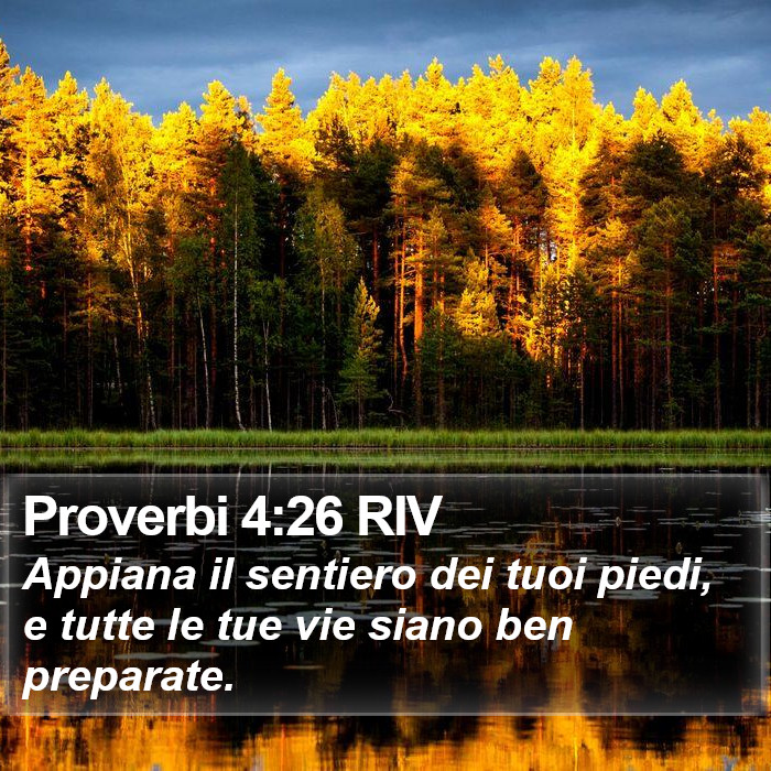 Proverbi 4:26 RIV Bible Study
