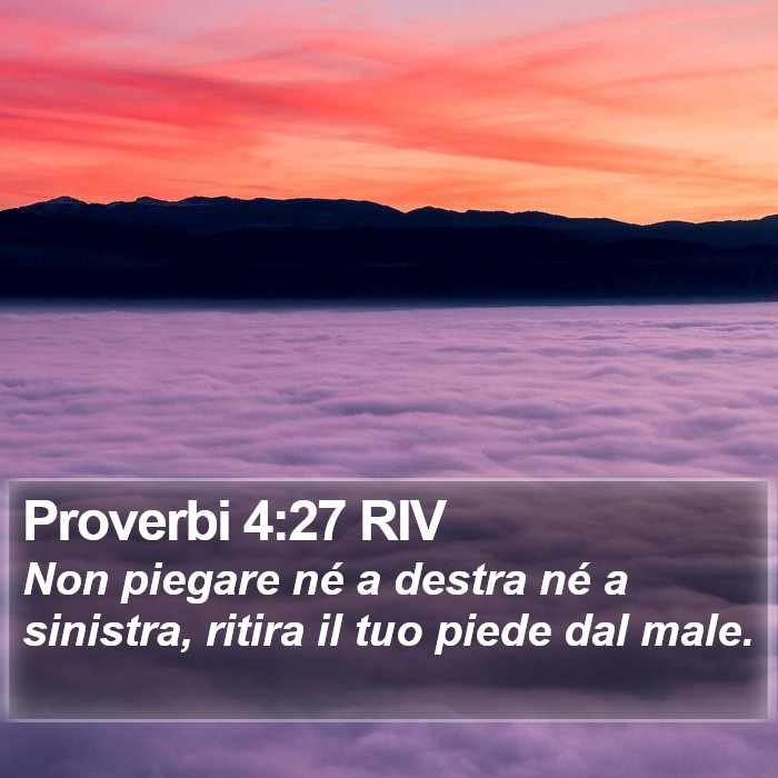 Proverbi 4:27 RIV Bible Study