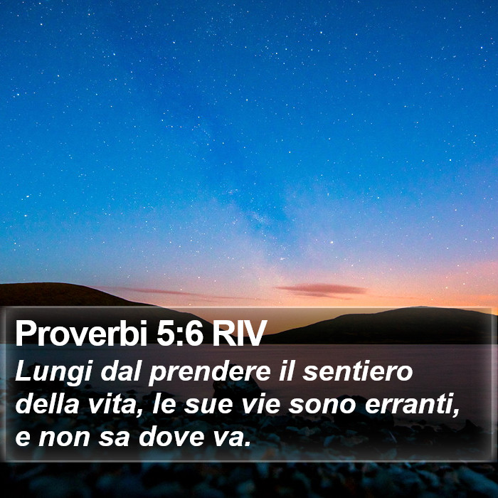 Proverbi 5:6 RIV Bible Study