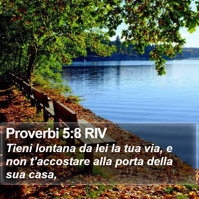 Proverbi 5:8 RIV Bible Study