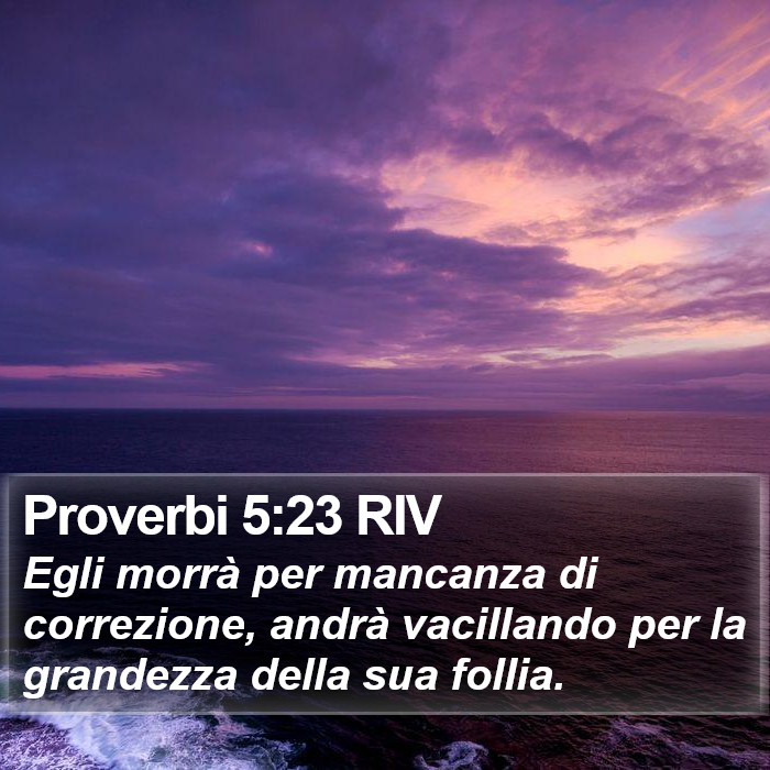 Proverbi 5:23 RIV Bible Study