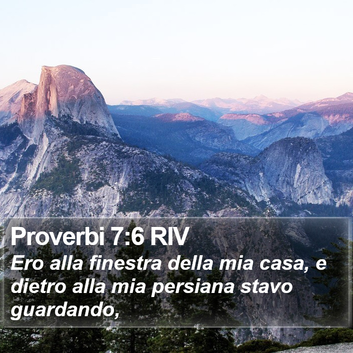 Proverbi 7:6 RIV Bible Study