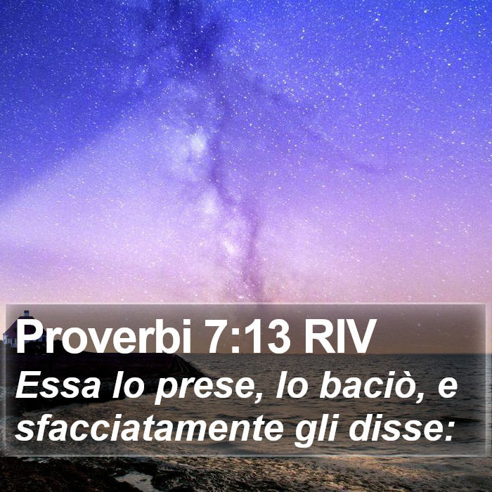 Proverbi 7:13 RIV Bible Study
