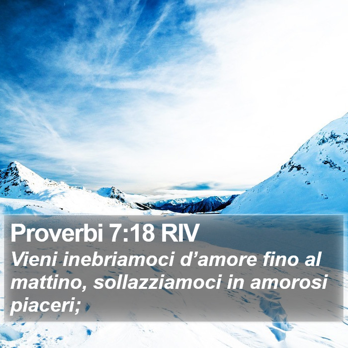 Proverbi 7:18 RIV Bible Study