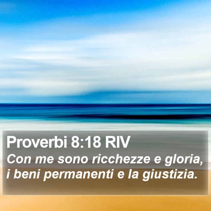Proverbi 8:18 RIV Bible Study
