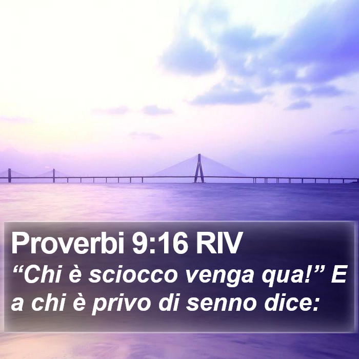 Proverbi 9:16 RIV Bible Study
