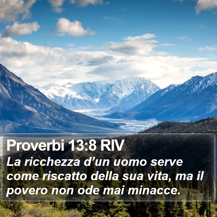 Proverbi 13:8 RIV Bible Study