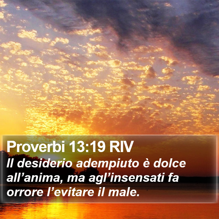 Proverbi 13:19 RIV Bible Study
