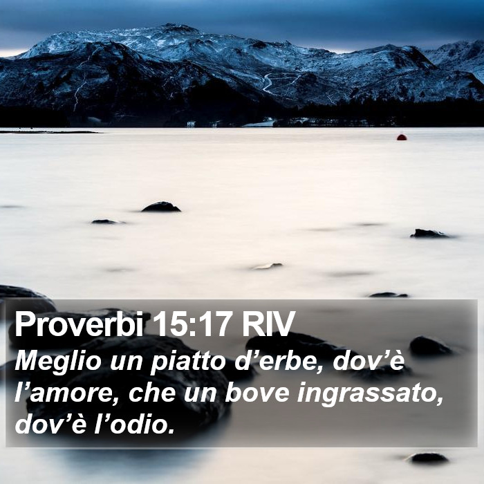 Proverbi 15:17 RIV Bible Study