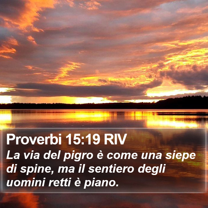 Proverbi 15:19 RIV Bible Study