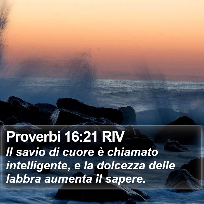 Proverbi 16:21 RIV Bible Study