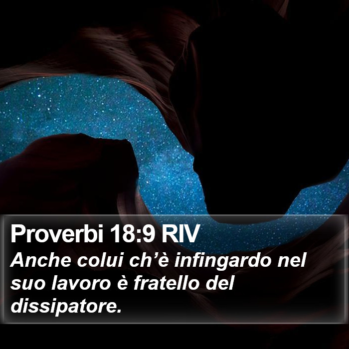 Proverbi 18:9 RIV Bible Study