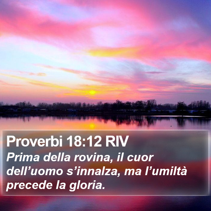 Proverbi 18:12 RIV Bible Study