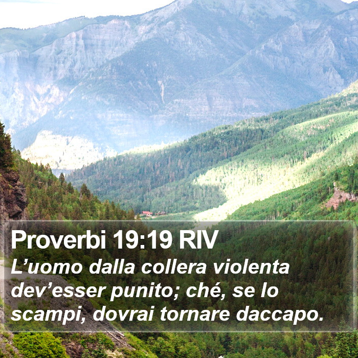 Proverbi 19:19 RIV Bible Study