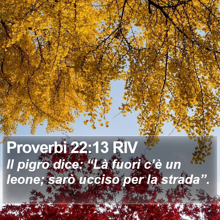 Proverbi 22:13 RIV Bible Study