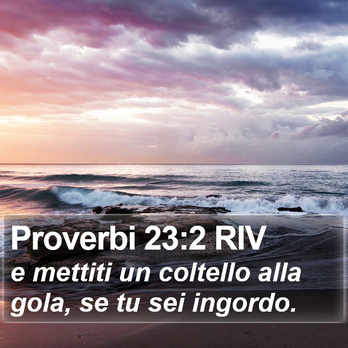 Proverbi 23:2 RIV Bible Study