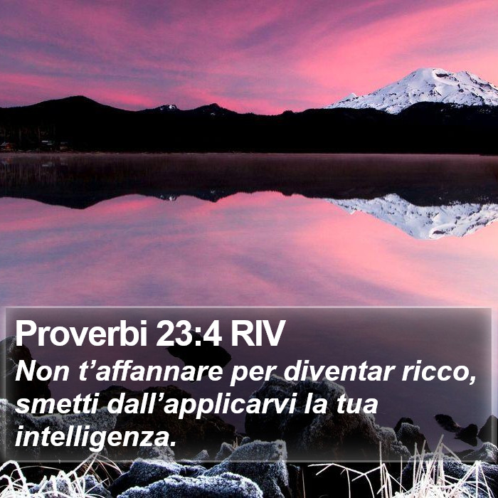 Proverbi 23:4 RIV Bible Study