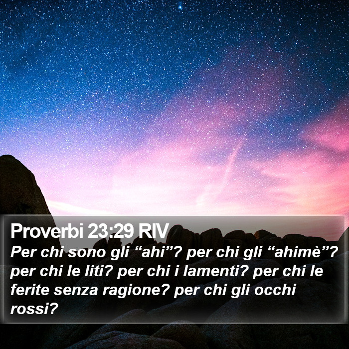 Proverbi 23:29 RIV Bible Study