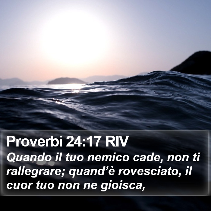 Proverbi 24:17 RIV Bible Study