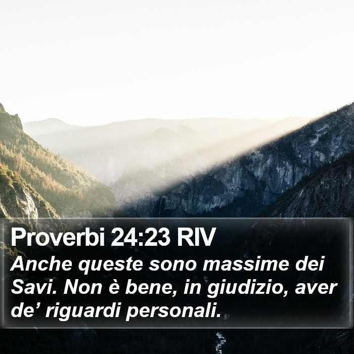 Proverbi 24:23 RIV Bible Study