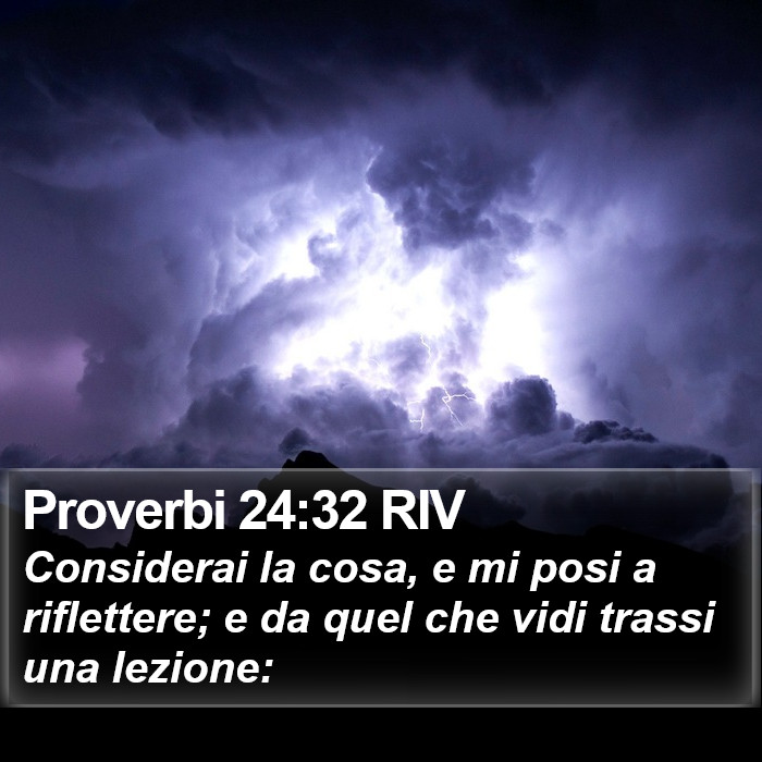 Proverbi 24:32 RIV Bible Study