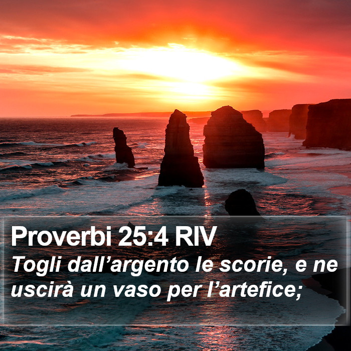 Proverbi 25:4 RIV Bible Study
