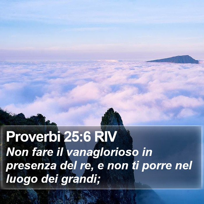 Proverbi 25:6 RIV Bible Study