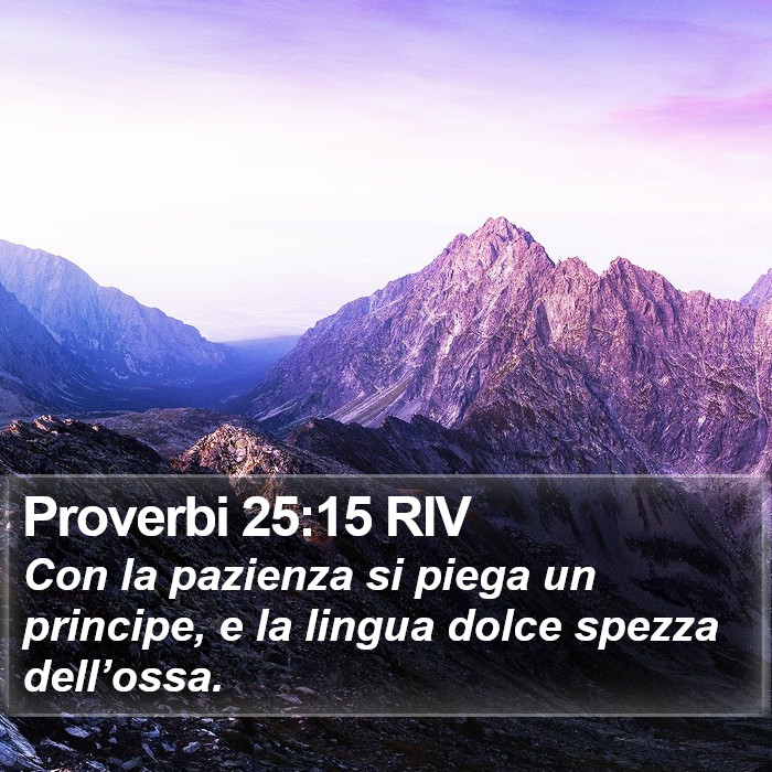 Proverbi 25:15 RIV Bible Study