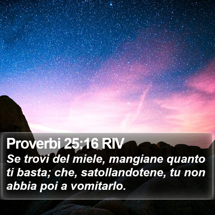 Proverbi 25:16 RIV Bible Study
