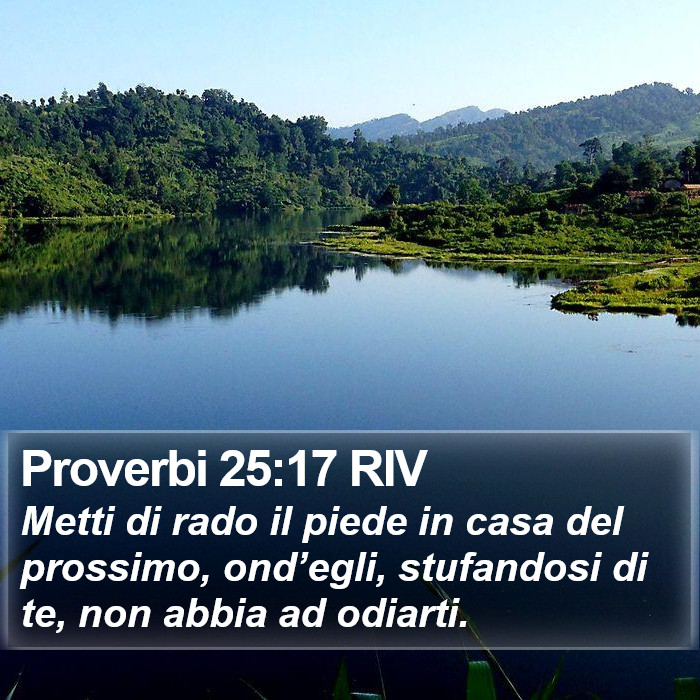 Proverbi 25:17 RIV Bible Study