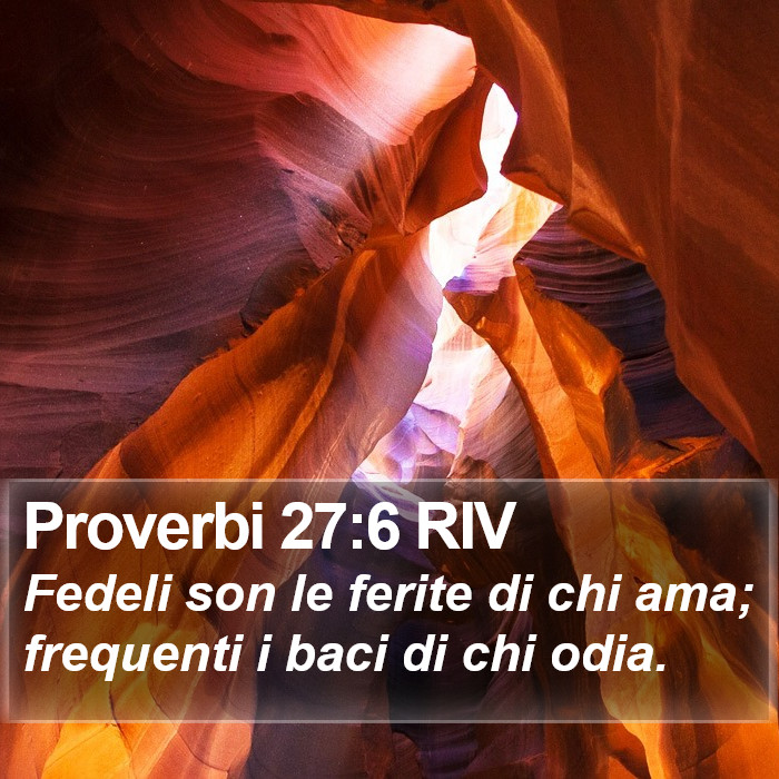 Proverbi 27:6 RIV Bible Study