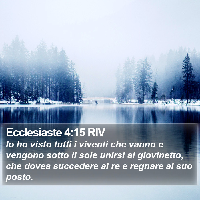 Ecclesiaste 4:15 RIV Bible Study