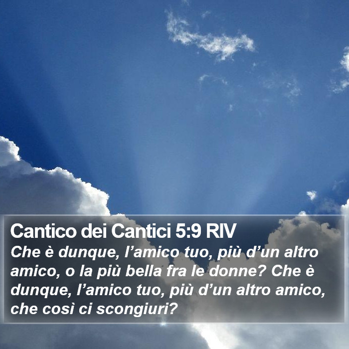 Cantico dei Cantici 5:9 RIV Bible Study