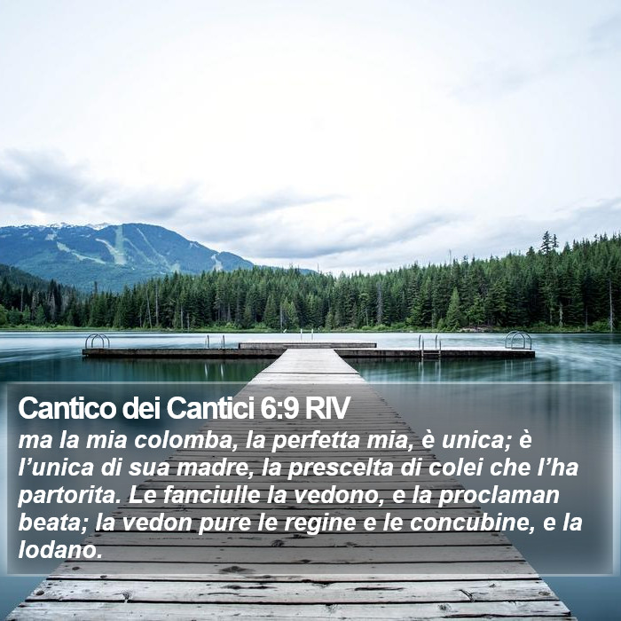 Cantico dei Cantici 6:9 RIV Bible Study