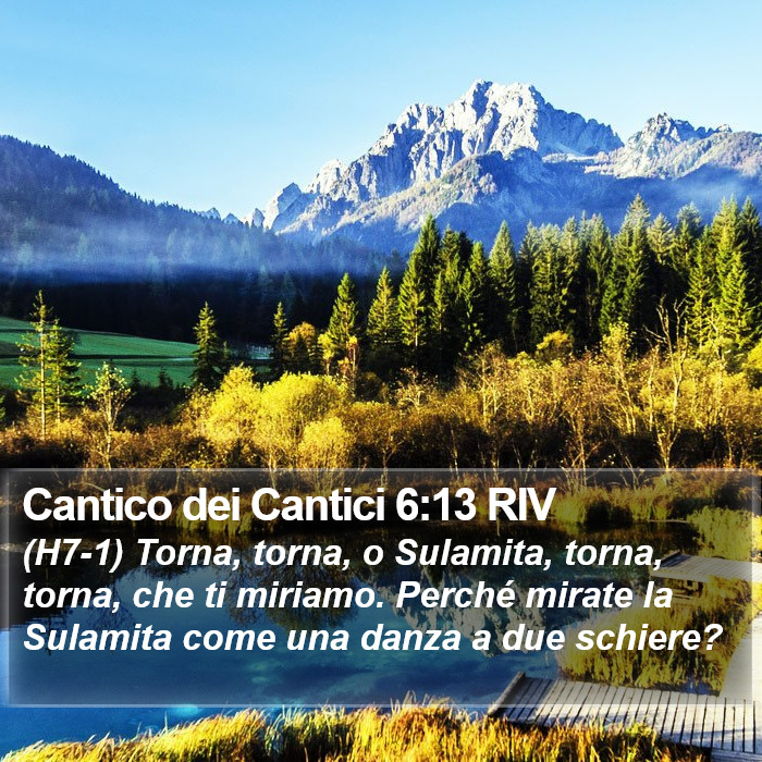 Cantico dei Cantici 6:13 RIV Bible Study