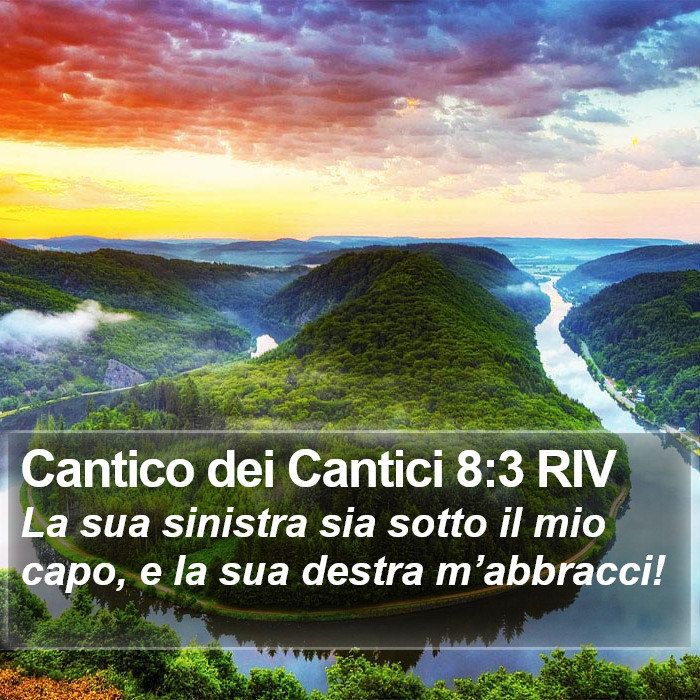 Cantico dei Cantici 8:3 RIV Bible Study