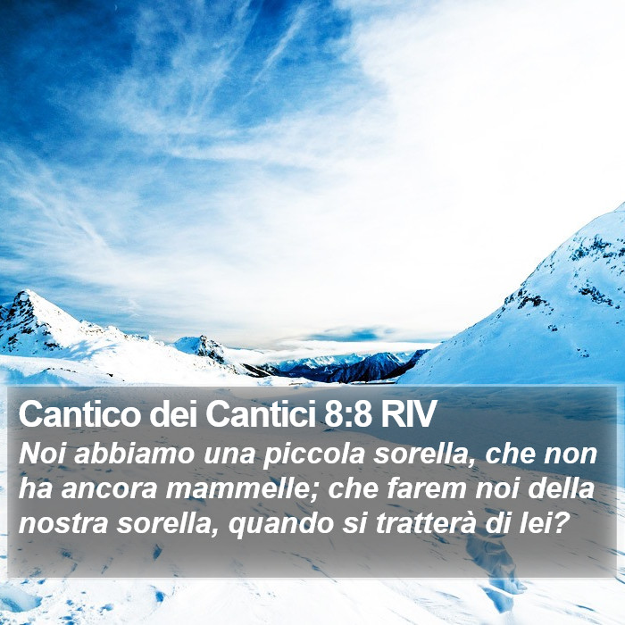 Cantico dei Cantici 8:8 RIV Bible Study