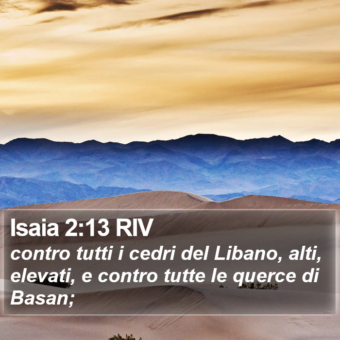 Isaia 2:13 RIV Bible Study