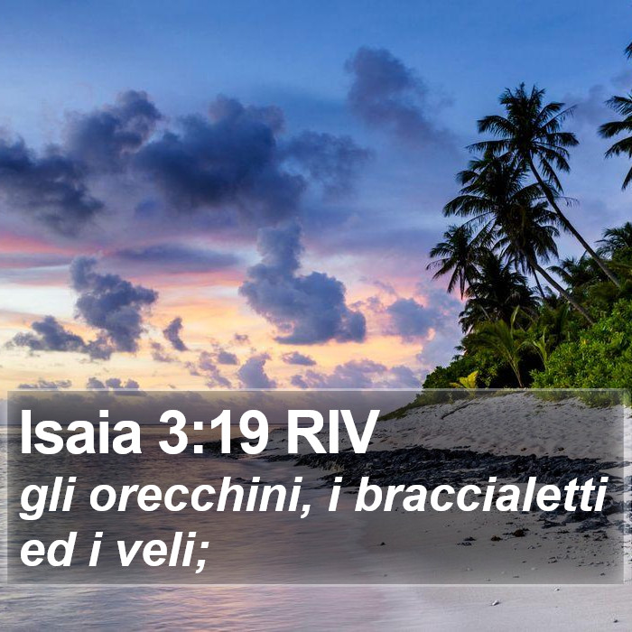 Isaia 3:19 RIV Bible Study