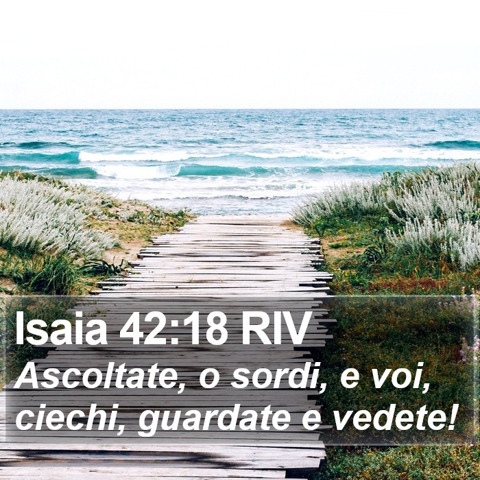 Isaia 42:18 RIV Bible Study