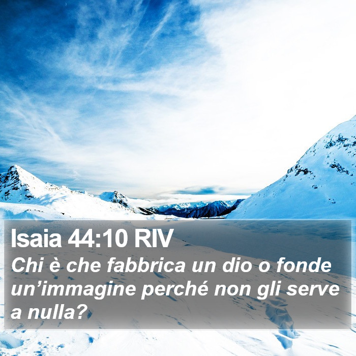 Isaia 44:10 RIV Bible Study