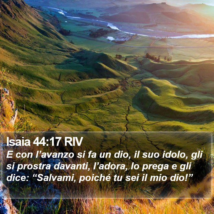 Isaia 44:17 RIV Bible Study
