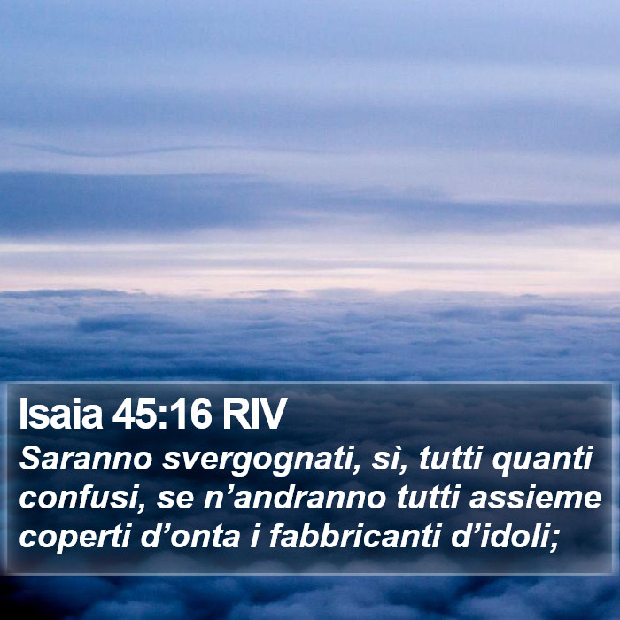 Isaia 45:16 RIV Bible Study