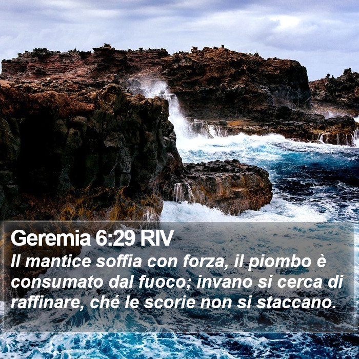 Geremia 6:29 RIV Bible Study