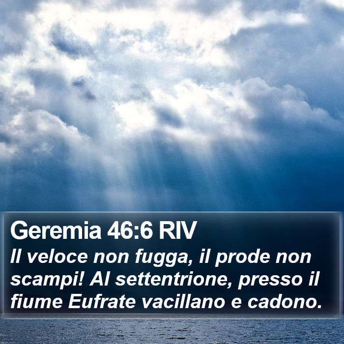 Geremia 46:6 RIV Bible Study