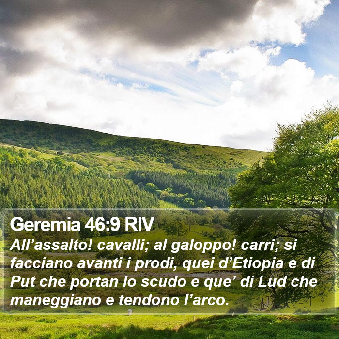 Geremia 46:9 RIV Bible Study